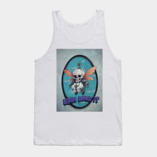 Skull Fairy | Fairy Cyborg Troll | easy does it | Graffiti Street Art skull master | bug skeleton Tank Top